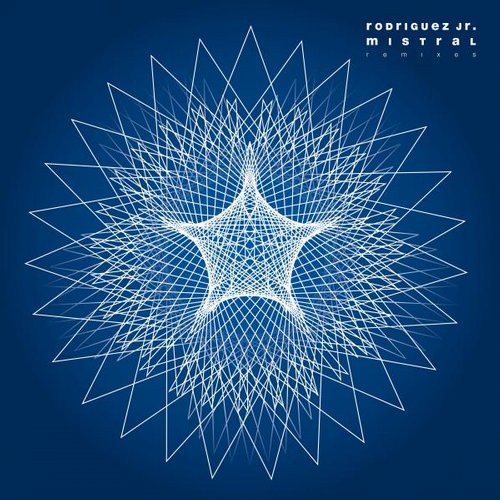 Rodriguez Jr. – Mistral (Remixes)