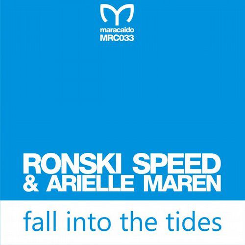 Ronski Speed & Ariella Maren – Fall Into Tides