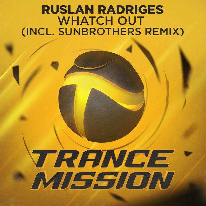 Ruslan Radriges – Whatch Out