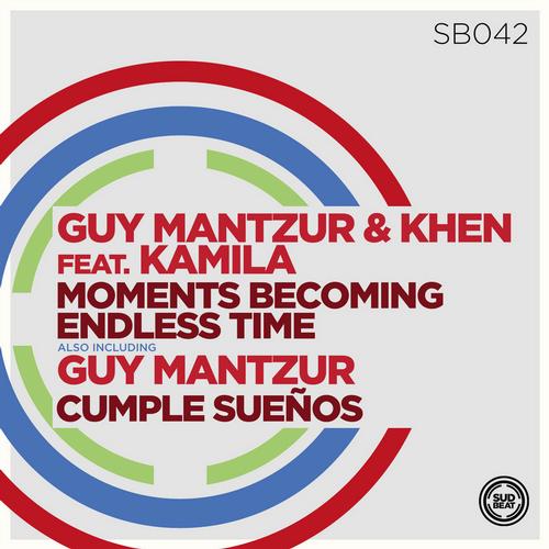 Guy Mantzur & Khen – Moments Becoming Endless Time