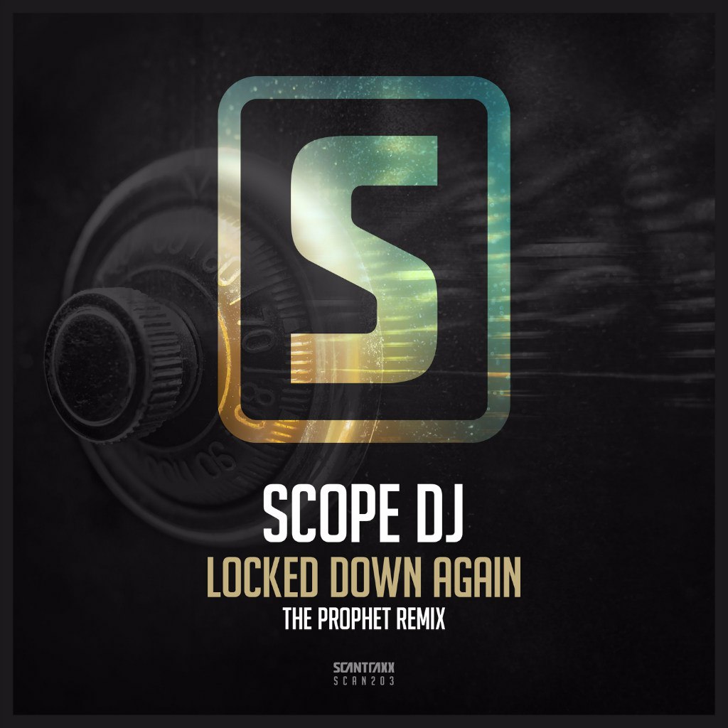 Scope DJ – Locked Down Again (The Prophet Remix)