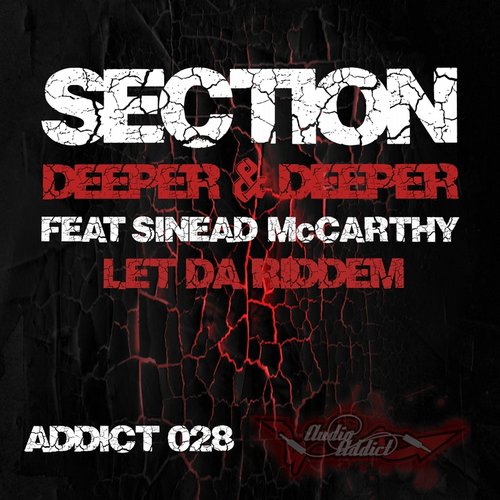 Section – Deeper & Deeper / Let Da Riddem