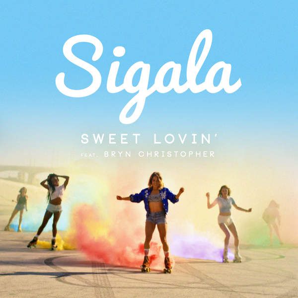 Sigala & Bryn Christopher – Sweet Lovin’