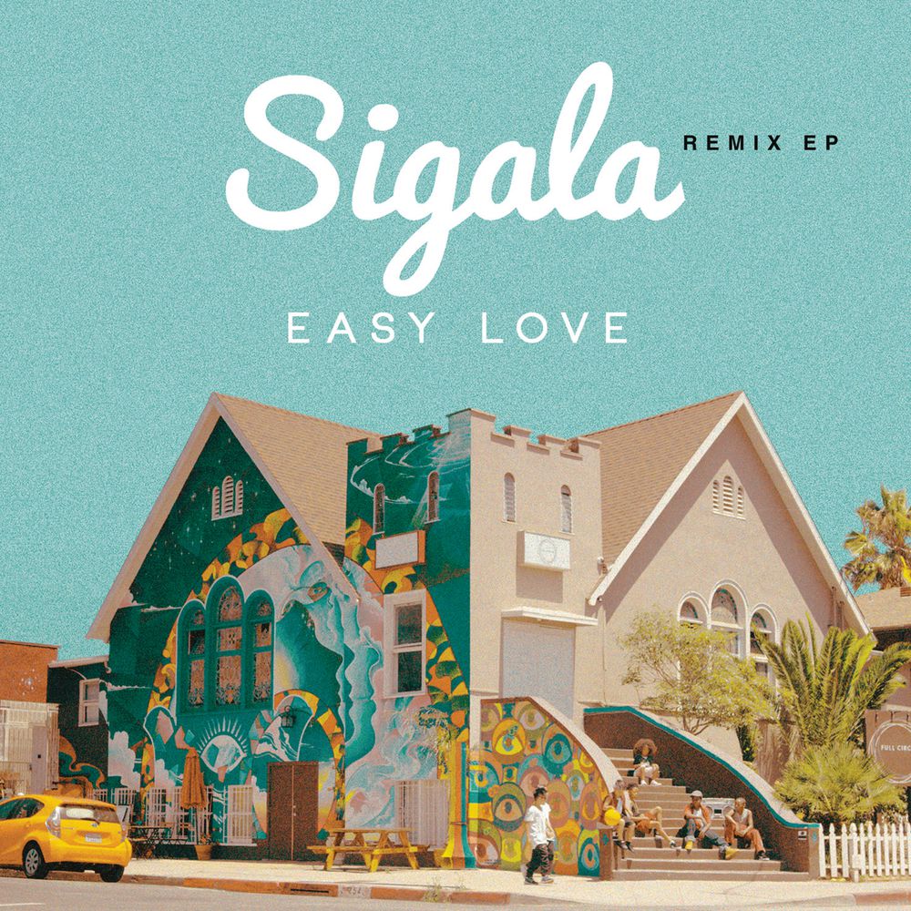 Sigala – Easy Love (The Remixes)