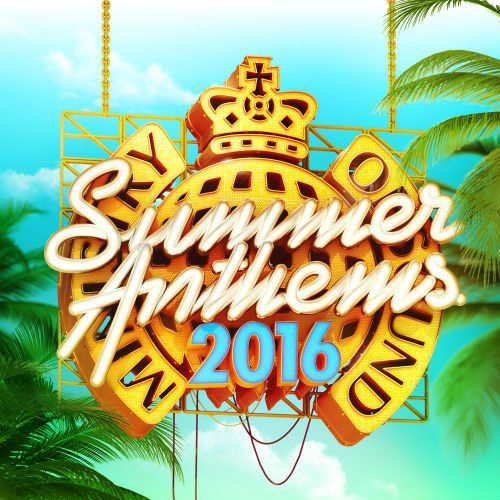 Ministry Of Sound: Summer Anthems 2016