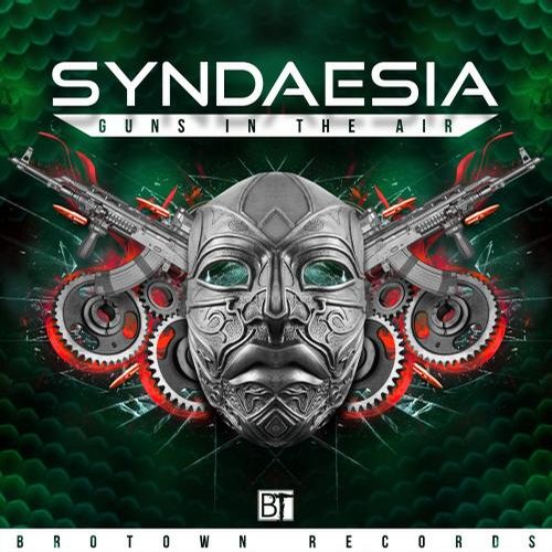 Syndaesia – Guns In The Air EP