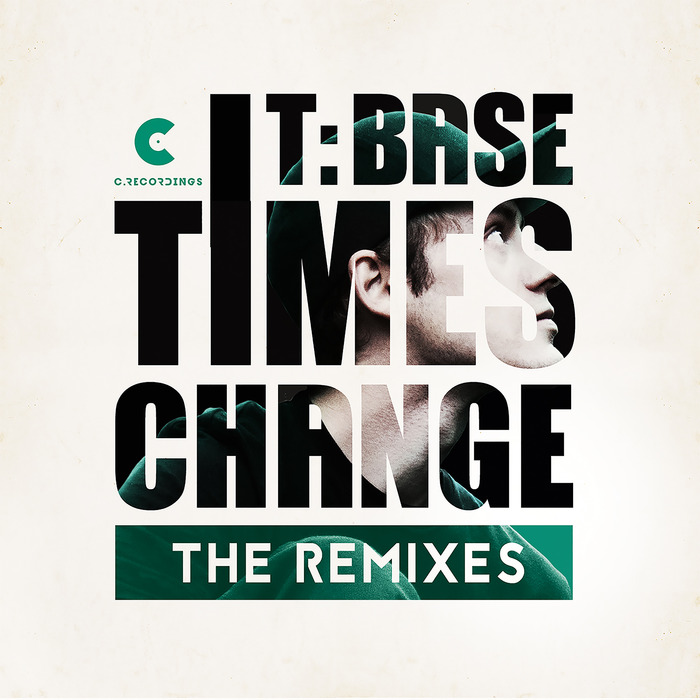 T:Base – Times Change (The Remixes)