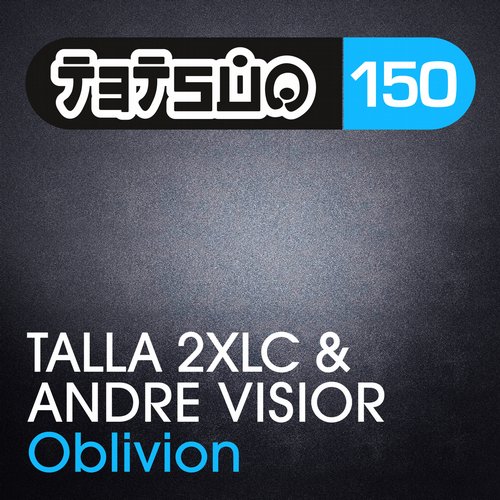 Talla 2xlc & Andre Visior – Oblivion