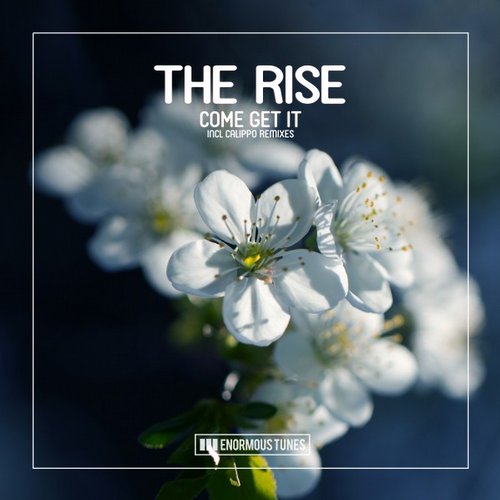 The Rise – Come Get It (Calippo Remix)