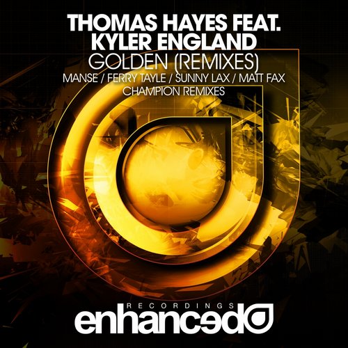 Thomas Hayes feat. Kyler England – Golden (Remixes)