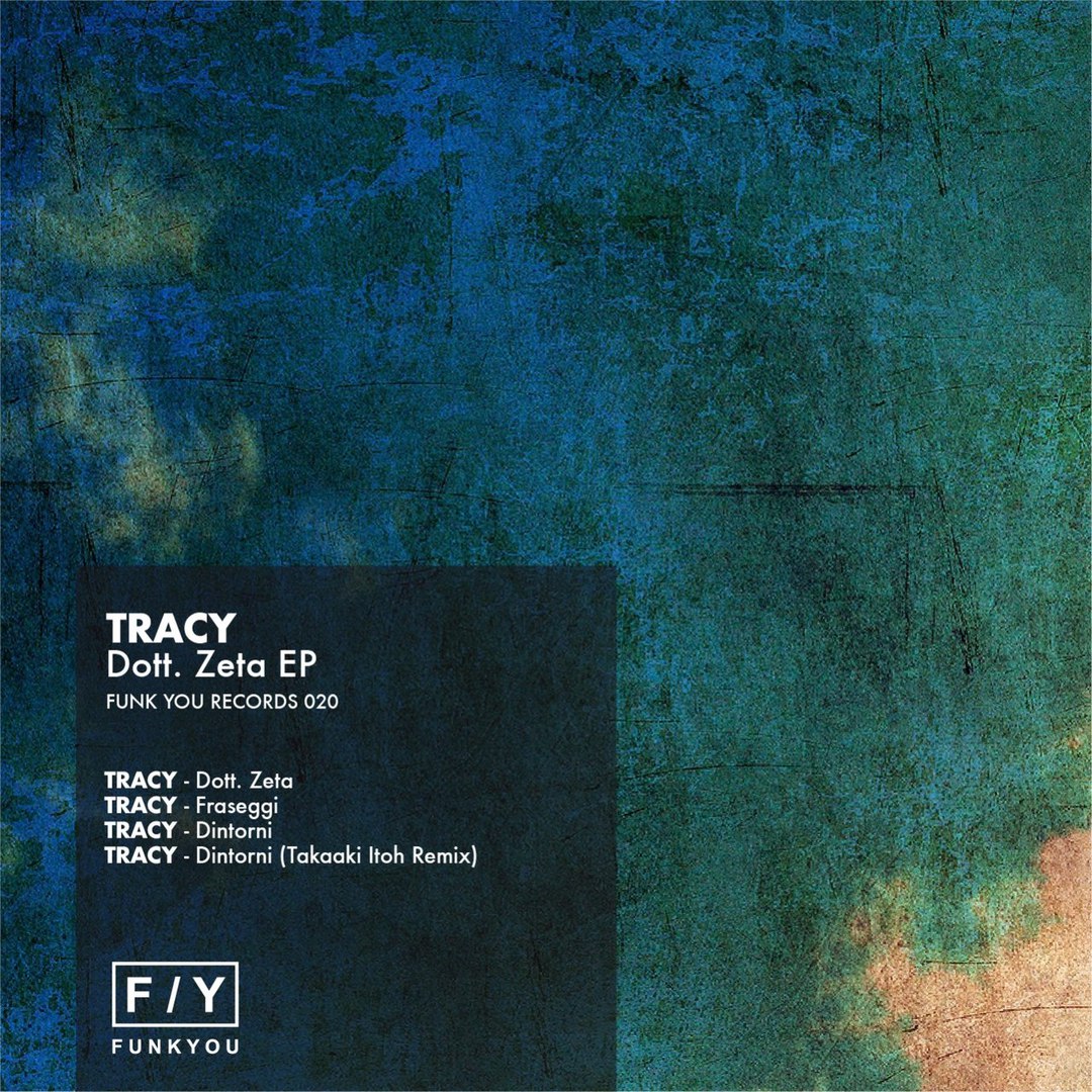 Tracy – Dott. Zeta EP