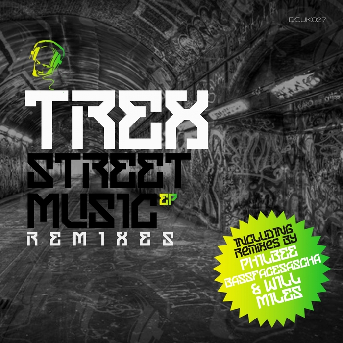 Trex – Street Music Remixes EP