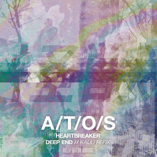 A/T/O/S – Heartbreaker / Deep End (Kaiju refix)
