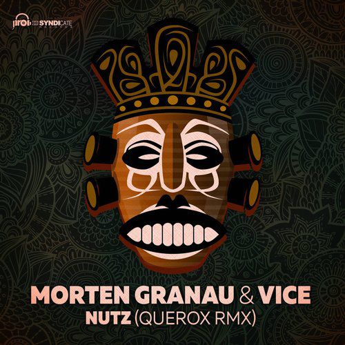 Vice & Morten Granau – Nutz (Querox Remix)