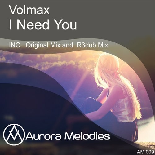 Volmax – I Need You
