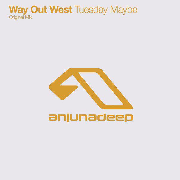 Way Out West – Tuesday Maybe