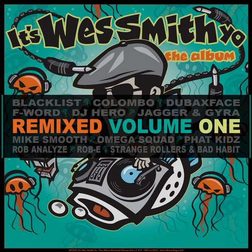 Wes Smith – It’s Wes Smith Yo The Album Remixed Volume One