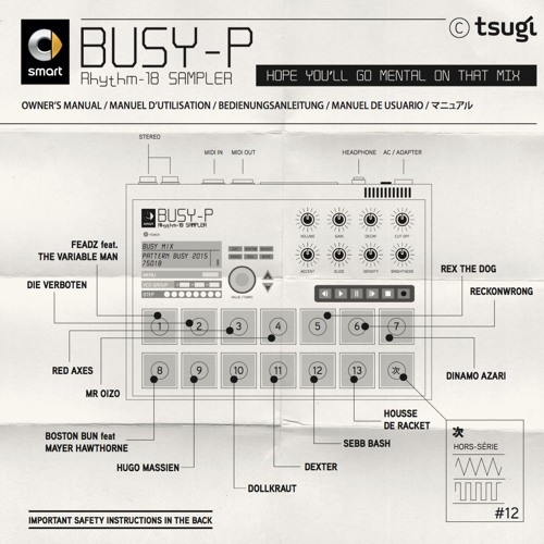 Busy P – TSUGI Hors Série 12 – Hope You’ll Go Mental On That Mix