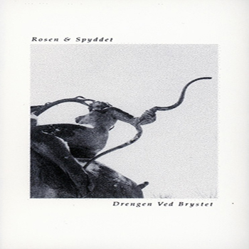Rosen & Spyddet – Drengen Ved Brystet