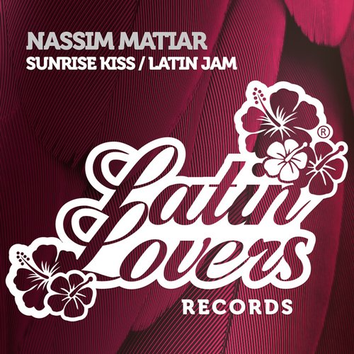 Nassim Matiar – Sunrise Kiss Latin Jam