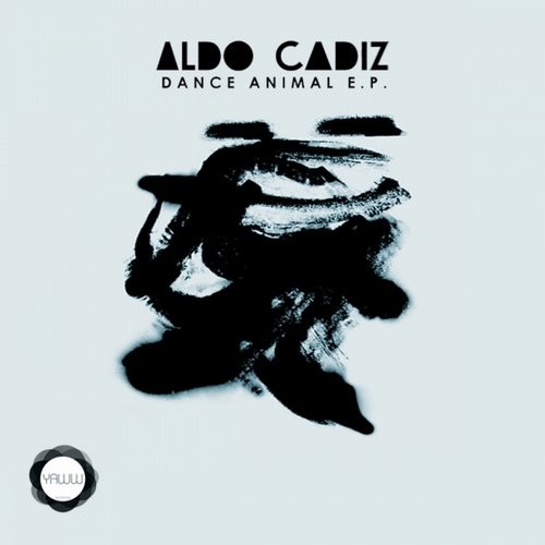 Aldo Cadiz – Dance Animal EP