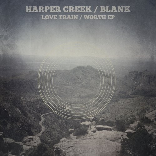 Harper Creek, Blank – Love Train / Worth EP