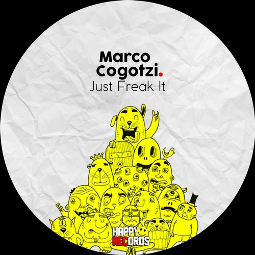 Marco Cogotzi – Just Freak It