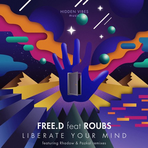 FREE.D, Roubs – Liberate Your Mind
