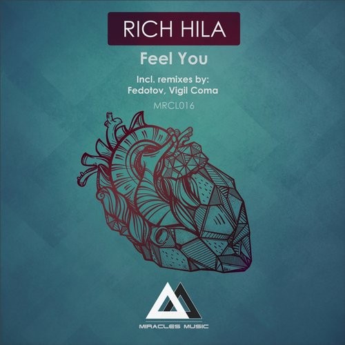 Rich Hila – Feel You