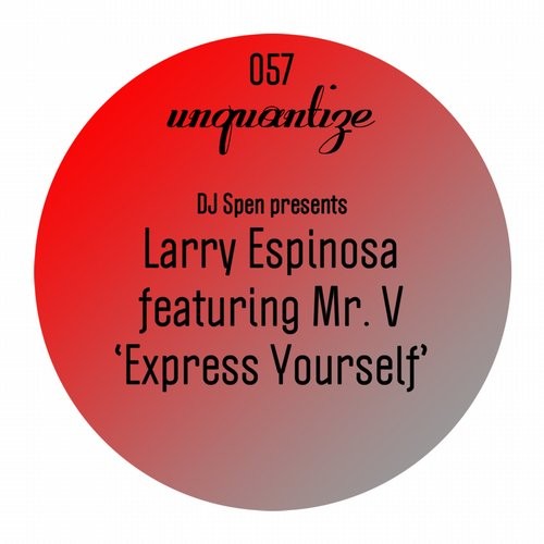 Mr. V, Larry Espinosa – Express Yourself