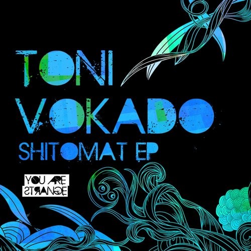 Toni Vokado – Shitomat