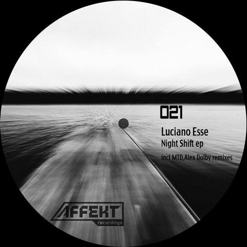 Luciano Esse – Night Shift EP