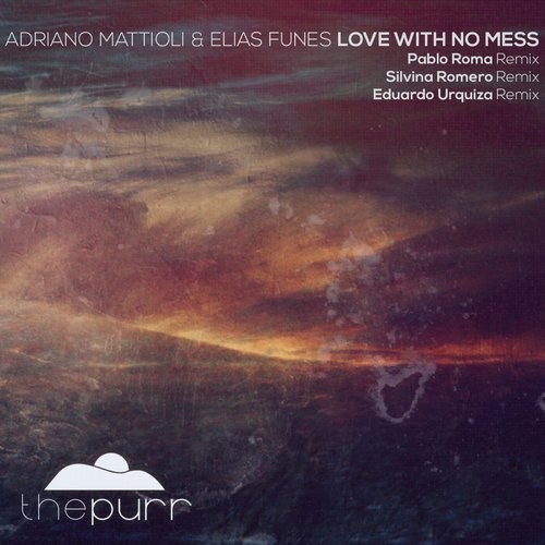 Adriano Mattioli, Elias Funes – Love With No Mess