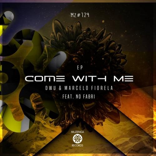 DWU, Marcelo Fiorela – Come With Me EP
