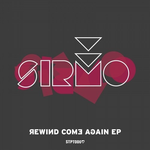 Sirmo – Rewind Come Again