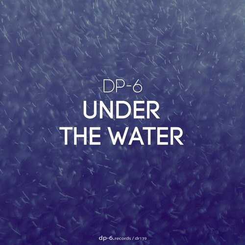 DP-6 – Under The Water