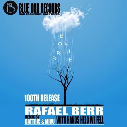 Rafael Berr – With Hands Held We Fell