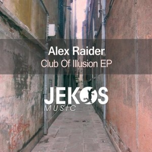 Alex Raider – Club Of Illusion