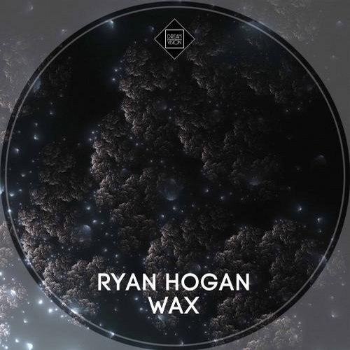 Ryan Hogan – Wax