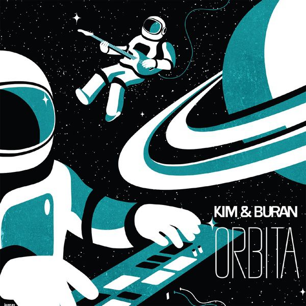 Kim & Buran – Orbita