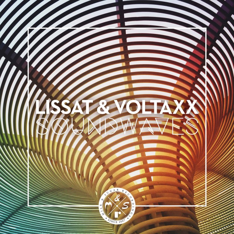 Lissat and Voltaxx – Soundwaves