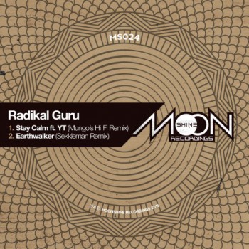 Radikal Guru – Stay Calm (Mungo Hi Fi’s Remix) / Earthwalker (Sekkleman Remix)