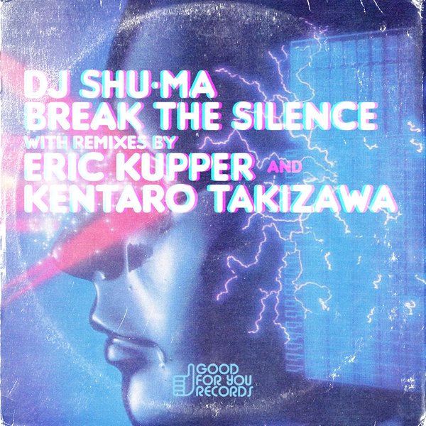 DJ Shu-ma – Break The Silence