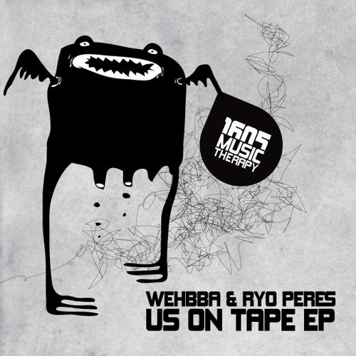 Wehbba and Ryo Peres – Us On Tape EP
