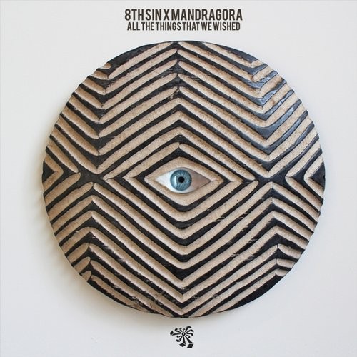 8thSin & Mandragora – All The Things That We Wished