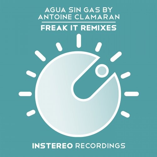 Agua Sin Gas – Freak It Remixes