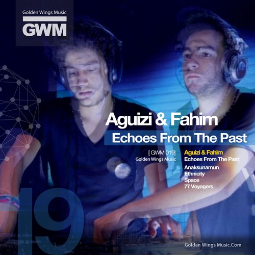 Aguizi & Fahim – Echoes From the Past