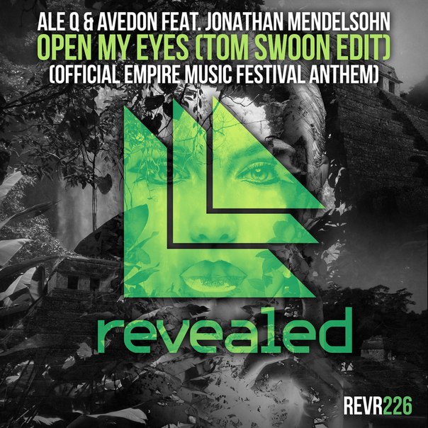 Ale Q & Avedon feat. Jonathan Mendelsohn – Open My Eyes (Tom Swoon Edit)
