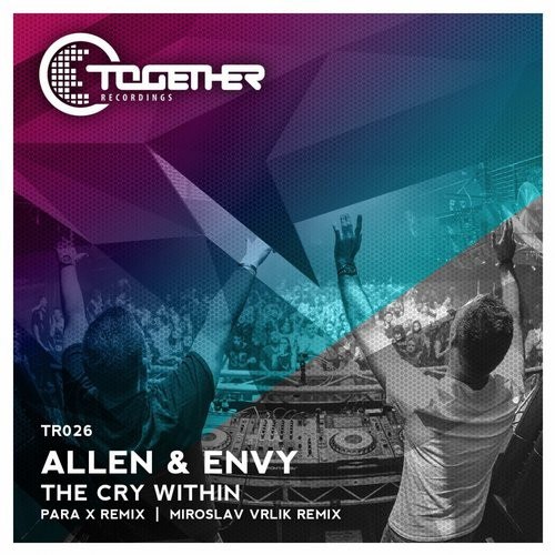 Allen & Envy – The Cry Within (Remixes)