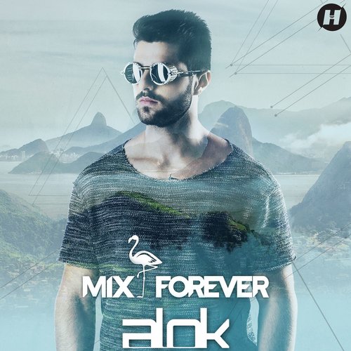 Alok – Mix Forever